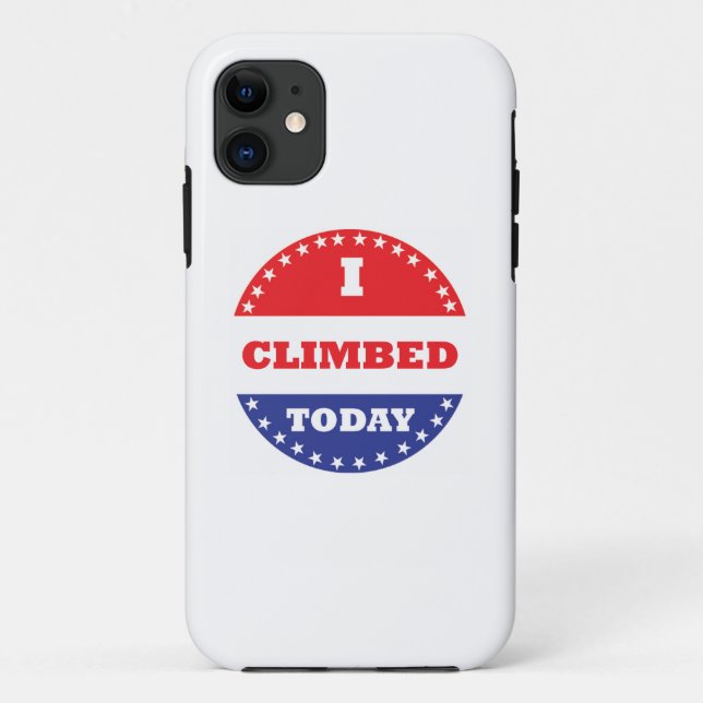 I Climbed Today Case-Mate iPhone Case (Back)