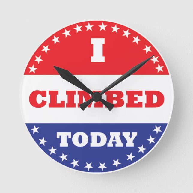 I Climbed Today Round Clock (Front)