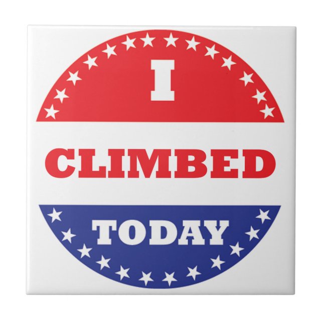 I Climbed Today Tile (Front)