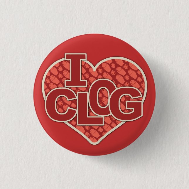I Clog Clogger Heart Clogging 1 Inch Round Button (Front)
