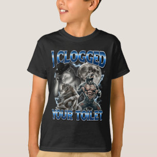 I Clogged Your Toilet Funny Alpha Wolf Meme Stud B T-Shirt
