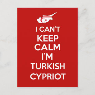 I Cnt Keep Calm Im Turkish Cypriot Postcard