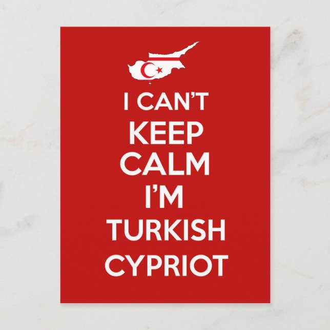 I Cnt Keep Calm Im Turkish Cypriot Postcard (Front)