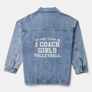 I coach a women's volleyball team    denim jacket