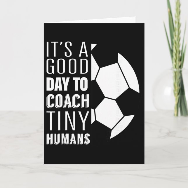 I Coach Tiny Humans Funny Soccer Coach Trainer Out Card (Front)