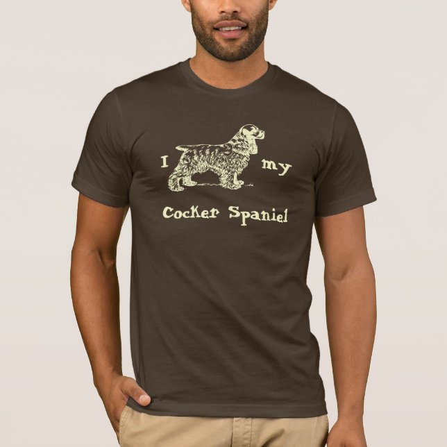 I Cocker Spaniel my Cocker Spaniel T-Shirt (Front)