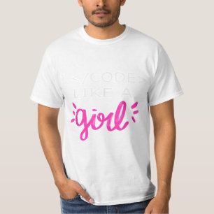 I Code Like A Girl Funny Binary Coding Computer Sc T-Shirt