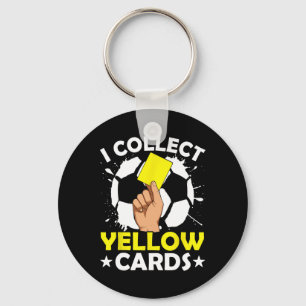 I Collect Yellow Cards Soccer Keychain