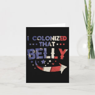 I Colonized That Belly 4th Of July Pregnancy Dad M Card
