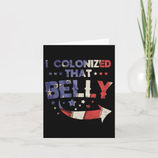 I Colonized That Belly 4th Of July Pregnancy Dad M Card