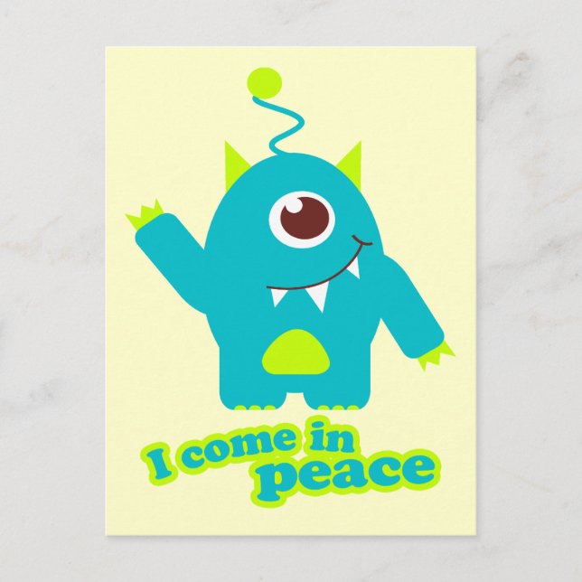I come in peace alien postcard (Front)