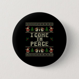 I Come In Peace Couple Matching Ugly Christmas Swe 2 Inch Round Button