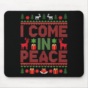 I Come In Peace Couple Matching Ugly Christmas Swe Mouse Pad