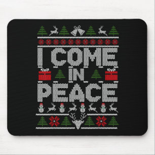 I Come In Peace Couple Matching Ugly Christmas Swe Mouse Pad