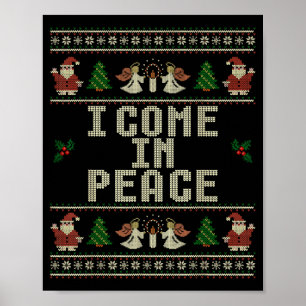 I Come In Peace Couple Matching Ugly Christmas Swe Poster