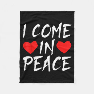 I Come In Peace Funny Tee Valentine's Day Couple M Fleece Blanket