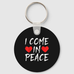 I Come In Peace Funny Tee Valentine's Day Couple M Keychain