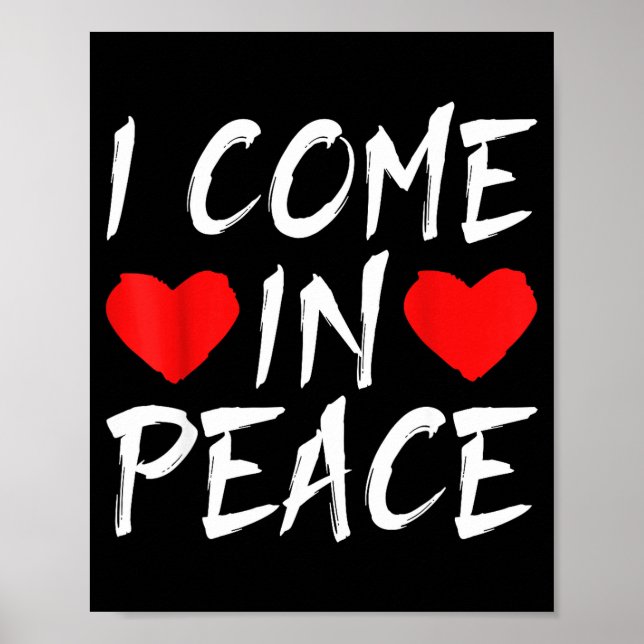 I Come In Peace Funny Tee Valentine's Day Couple M Poster (Front)