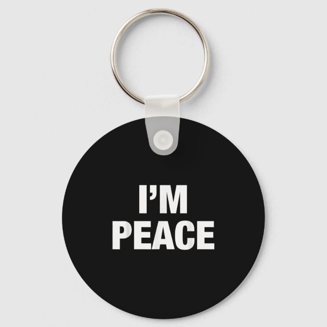 I Come In Peace - I'm Peace Funny Couple Tee Wife  Keychain (Front)