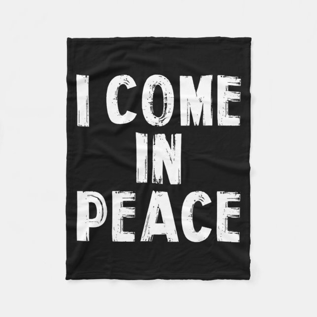 I Come In Peace I'm Peace Funny Couple Valentine M Fleece Blanket (Front)