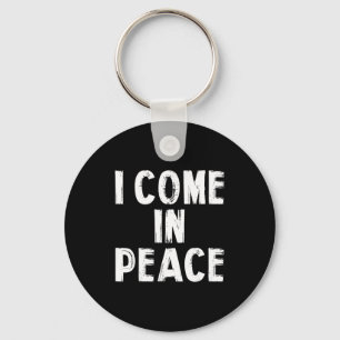 I Come In Peace I'm Peace Funny Couple Valentine M Keychain