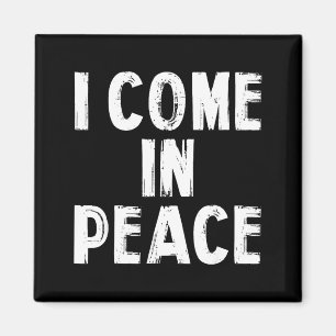 I Come In Peace I'm Peace Funny Couple Valentine M Magnet