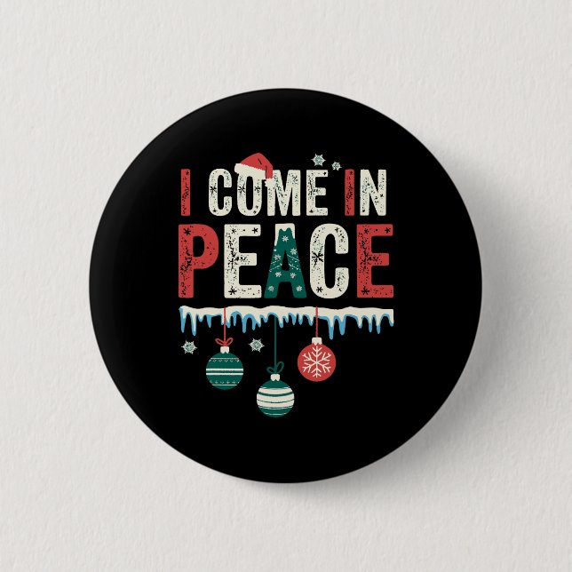 I Come In Peace I'm Peace Funny Matching Couple Ch 2 Inch Round Button (Front)