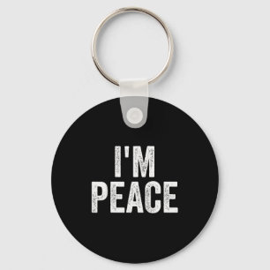 I Come In Peace Im Peace Funny Matching Couple Lov Keychain