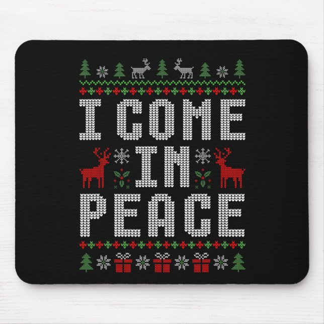 I Come In Peace I'm Peace Matching Couple Christma Mouse Pad (Front)