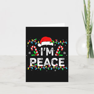 I Come In Peace I'm Peace Matching Ugly Christmas  Card