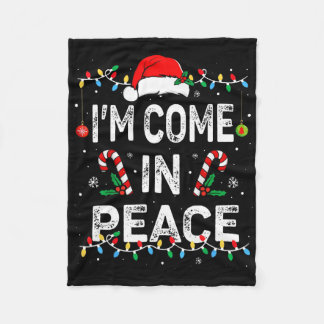 I Come In Peace I'm Peace Matching Ugly Christmas  Fleece Blanket