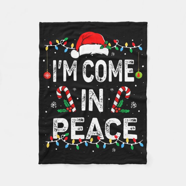 I Come In Peace I'm Peace Matching Ugly Christmas  Fleece Blanket (Front)