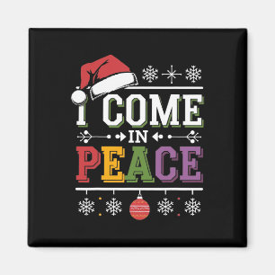I Come In Peace - I'm Peace Xmas Matching Couples  Magnet