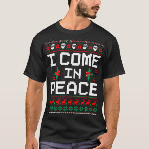 I Come In Peace Matching Couples Ugly Christmas T-Shirt