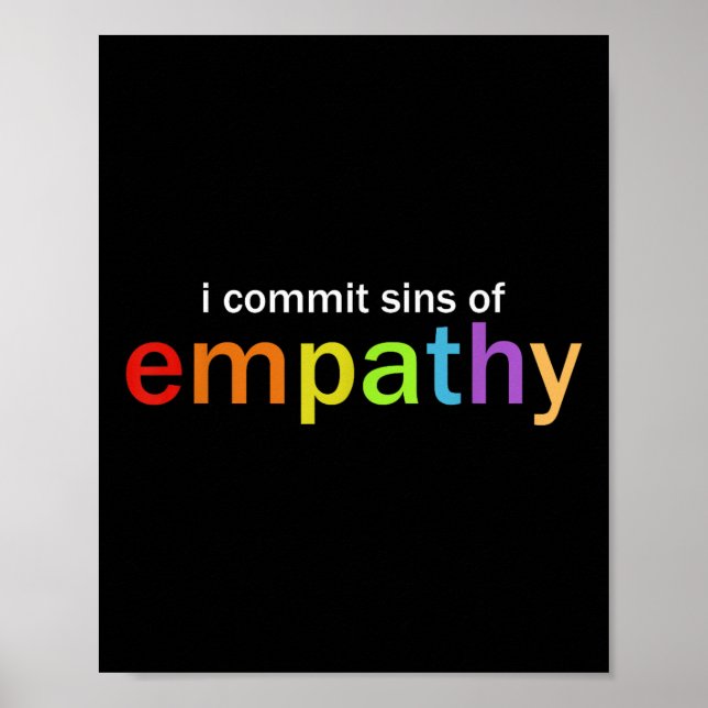 I Commit Sins Of Empathy  Poster (Front)