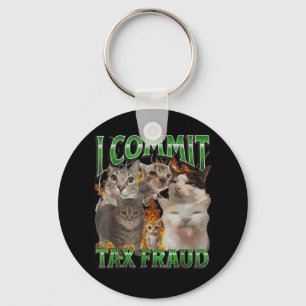 I Commit Tax Fraud Funny Offensive Cat Meme Bootle Keychain