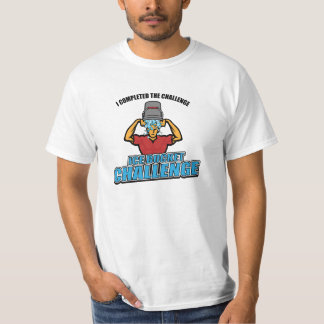 I Completed The ICE Bucket Challenge T-Shirt