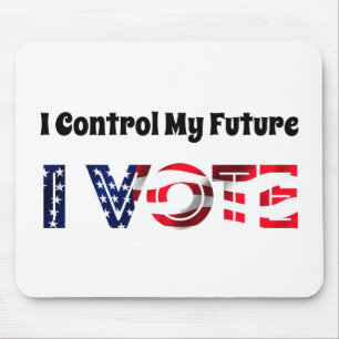 I Control My Future - I Vote Mouse Pad