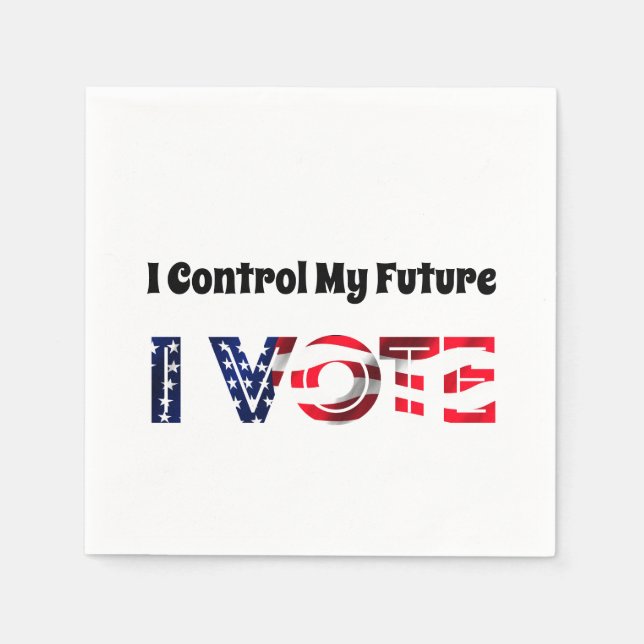 I Control My Future - I Vote Napkin (Front)