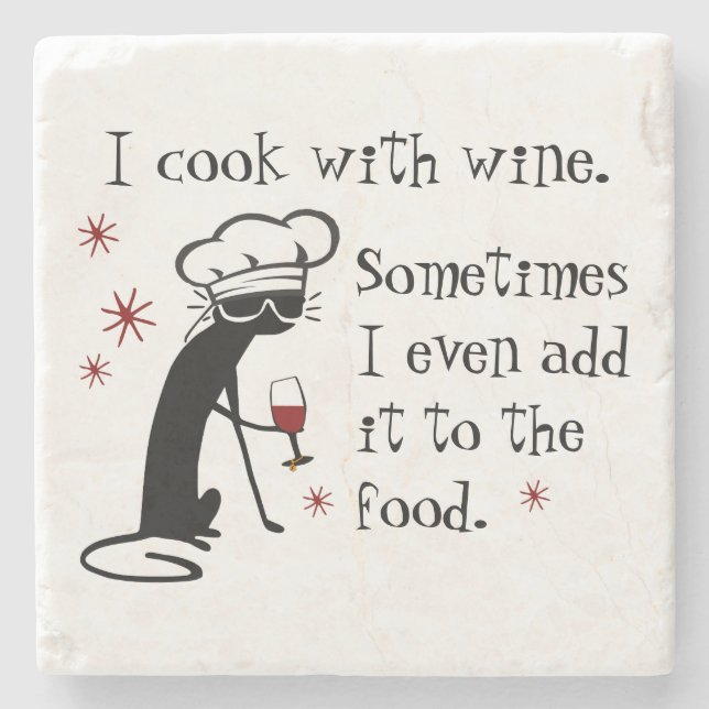 I Cook With Wine Funny Quote with Cat Stone Coaster (Front)