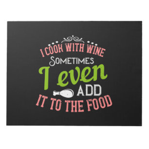 I Cook With Wine Notepad