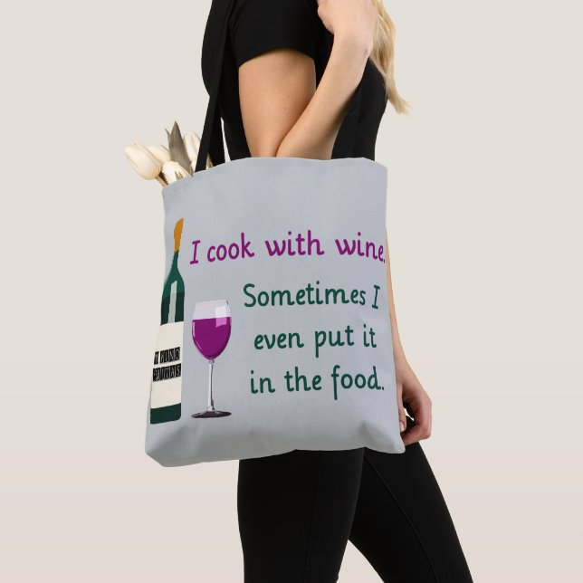 I Cook with Wine...Sometimes in the Food Funny Tote Bag (Close Up)