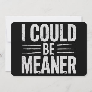 I Could Be Meaner Retro Vintage Invitation
