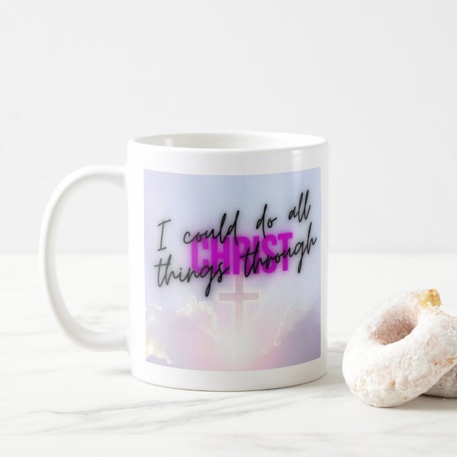 I could do all things... coffee mug (With Donut)