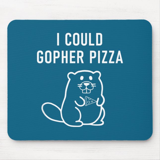 I Could Gopher Zza Funny Puns Jokes Sarcastic _1  Mouse Pad (Front)