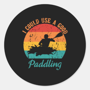 I Could Use A Good Paddling Retro Kayak Oarsman Classic Round Sticker