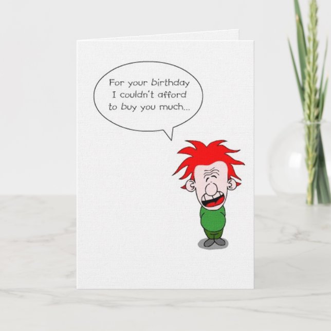 I couldn't afford to buy you much (birthday) card (Front)