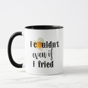 i couldn't even if fried funny Coffee & breakfast  Mug