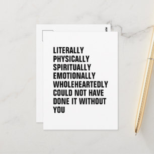 I Couldn't Have Done It Without You.Gratitude Postcard