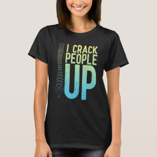 I Crack People Up T-Shirt